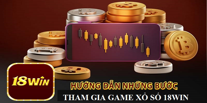 Cách chơi Xổ số của nhà cái 18Win