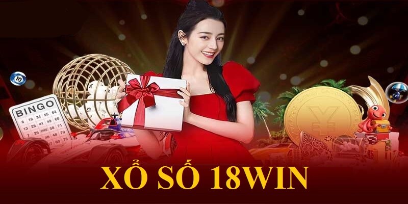 Khái quát sảnh cược Xổ số 18Win