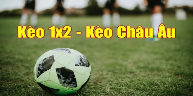 Kèo Châu Âu rất được dân chơi yêu thích tại sảnh thể thao 18Win