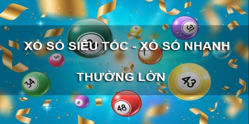 XS siêu tốc thưởng lớn vô tận